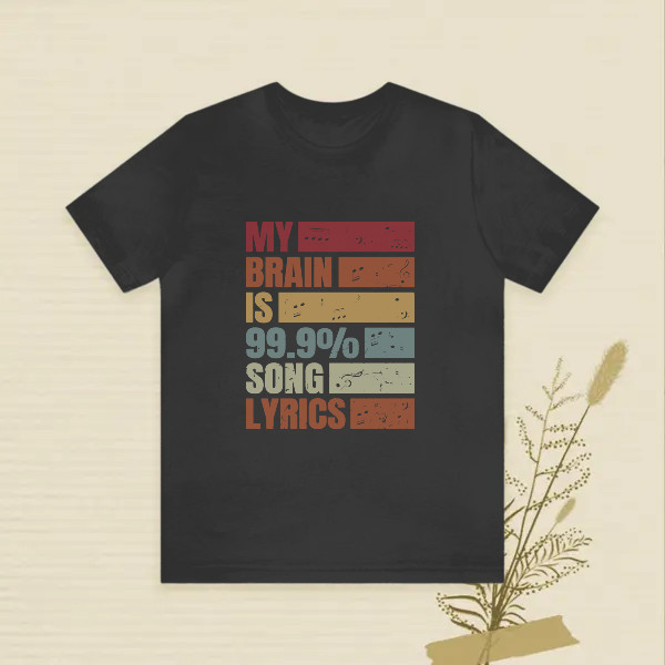 my brain is 99.9% song lyrics, music meme