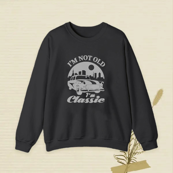 i'm not old i'm a classic, design for dad
