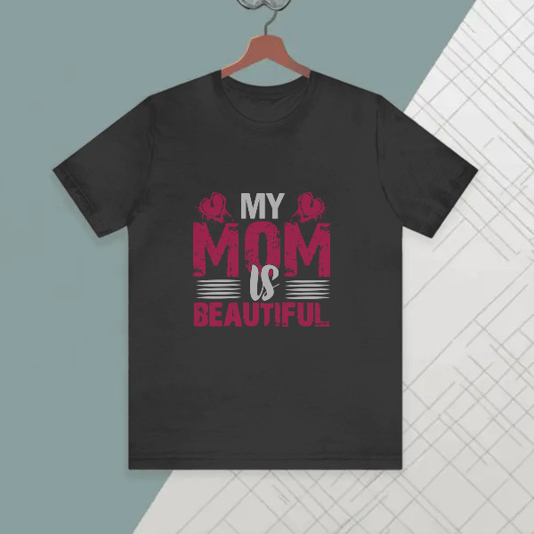 my mom is beautiful