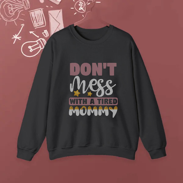 don't mess with a tired mummy