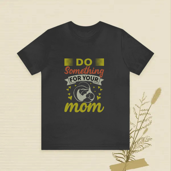 do something for your mom, design