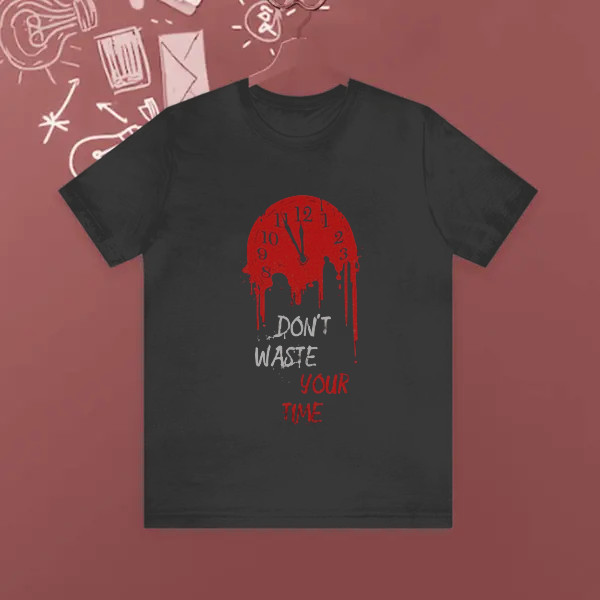 DONT WASTE YOUR TIME COLLECTION