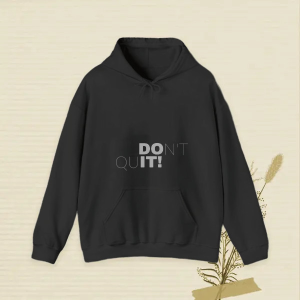 Don't Quit - Stay Unstoppable