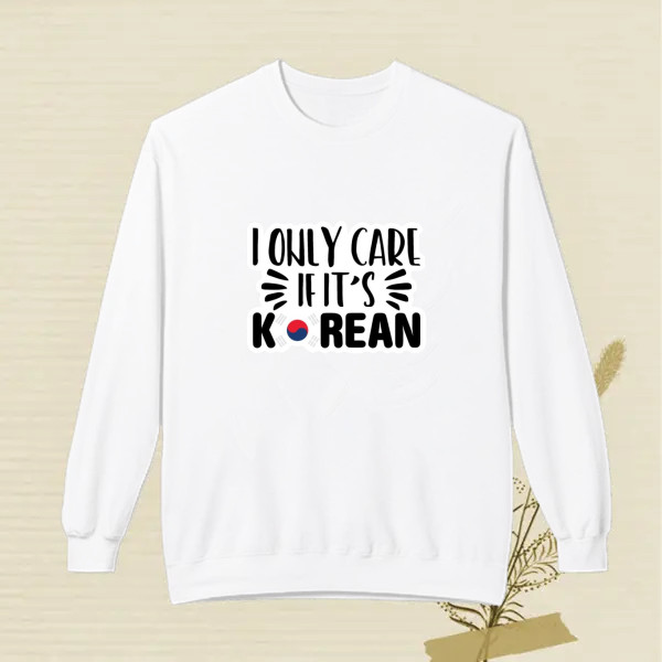I only care if it's Korean.