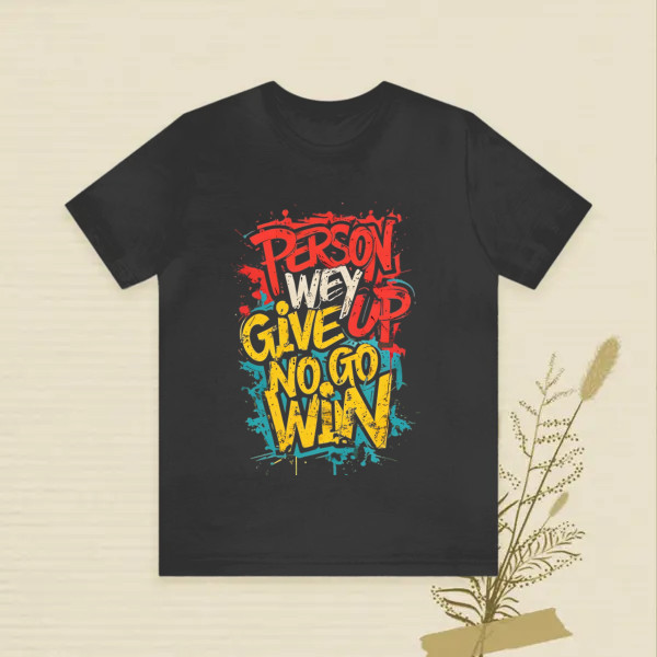 person wey give up no go win
