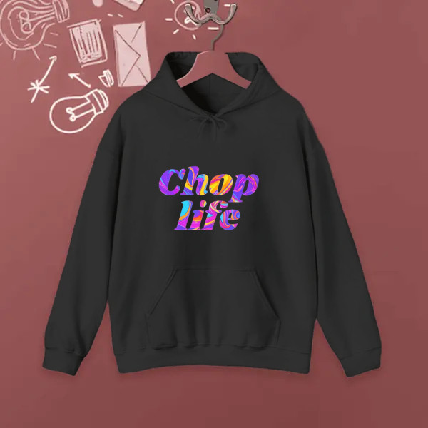 Chop life
