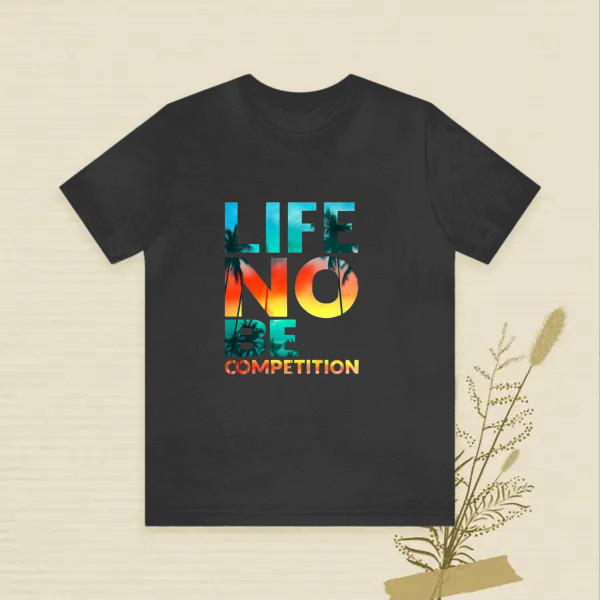life no be competition
