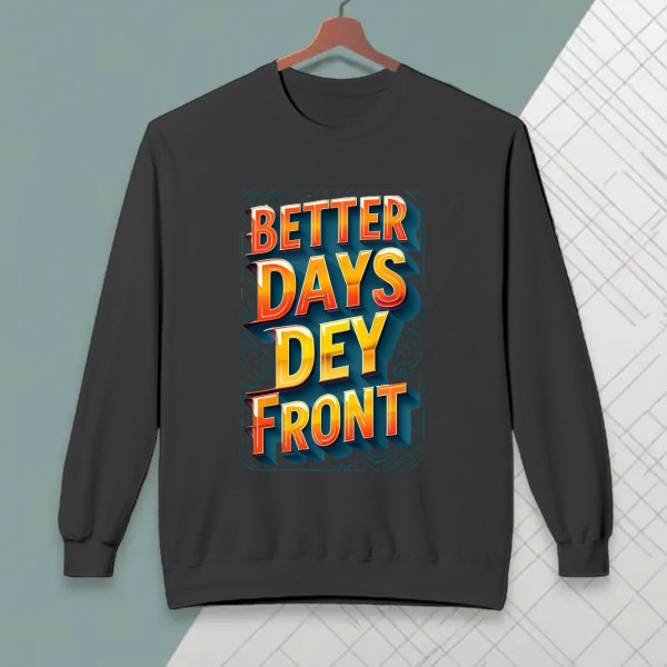 better days dey front