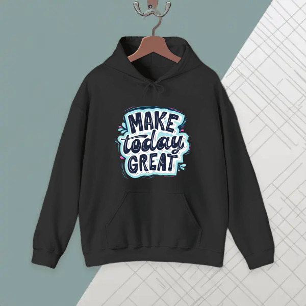 Make today Great Quote T-shirt
