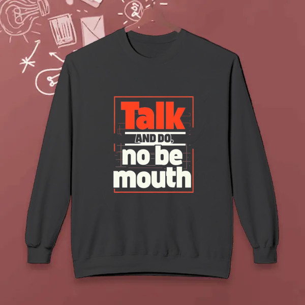 talk and do no be month