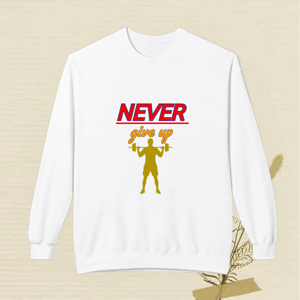 Never give up