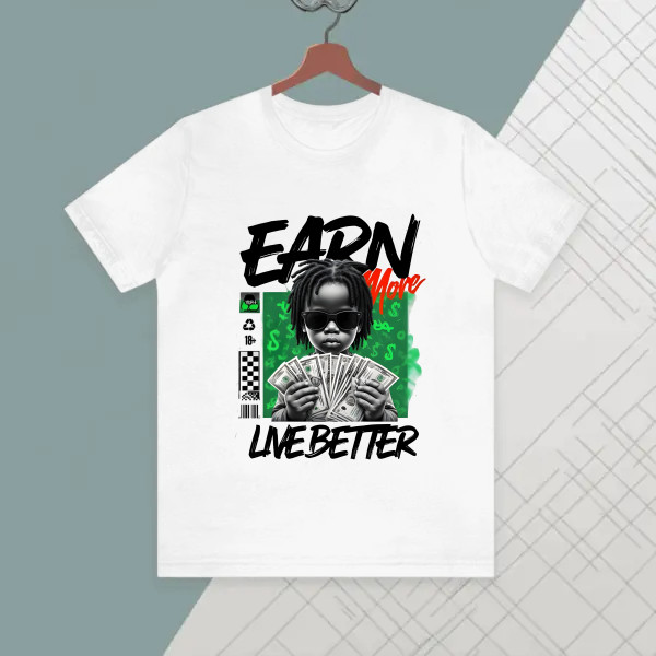 earn more live better