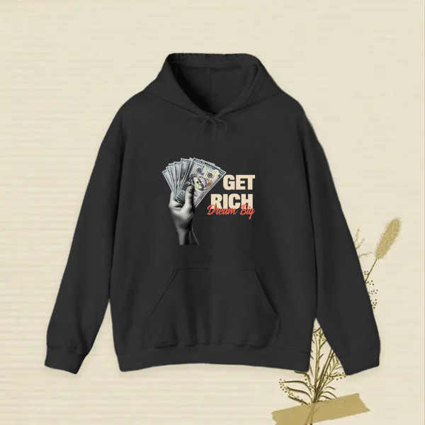 get rich dream big