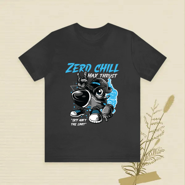 zero chill, max thrust