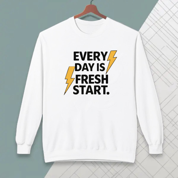 Every day is a fresh start