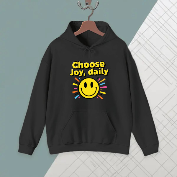 Choose joy daily.