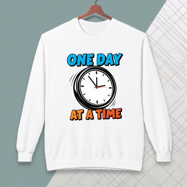 One day at a time.