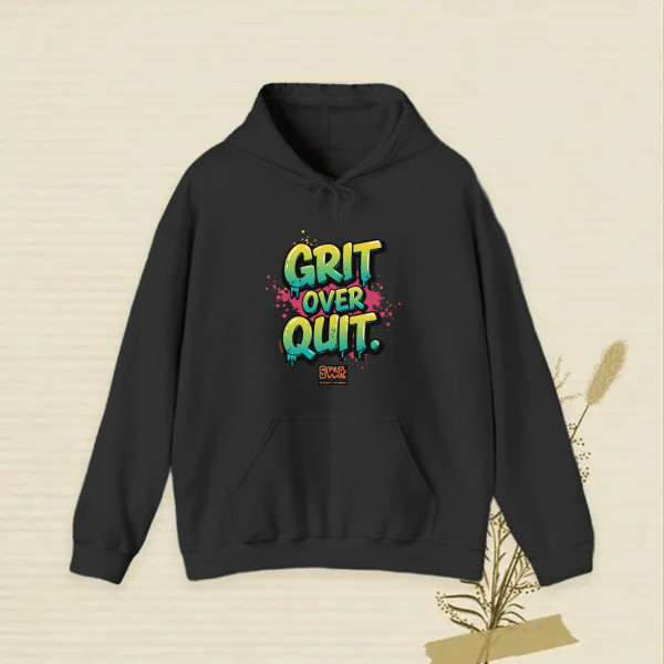 Grit over quit.