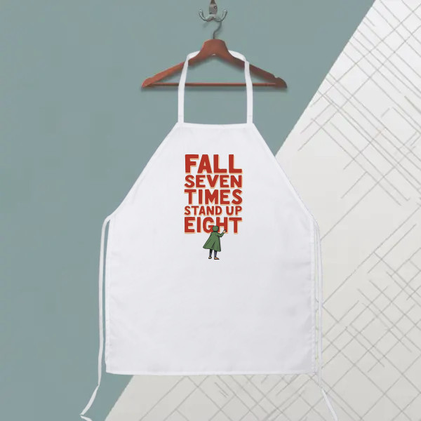 Fall seven times, stand up eight