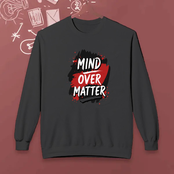 Mind Over Matter