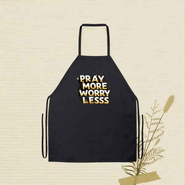 PRAY MORE WORRY LESS