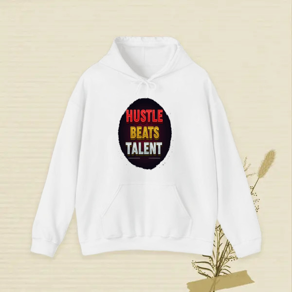 HUSTLE BEATS TALENT