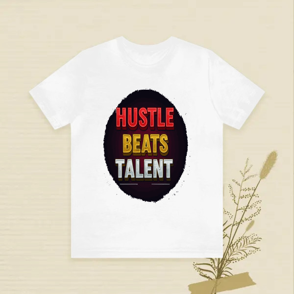 HUSTLE BEATS TALENT