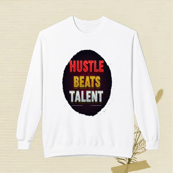 HUSTLE BEATS TALENT