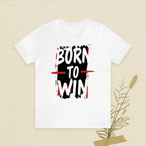 BORN TO WIN