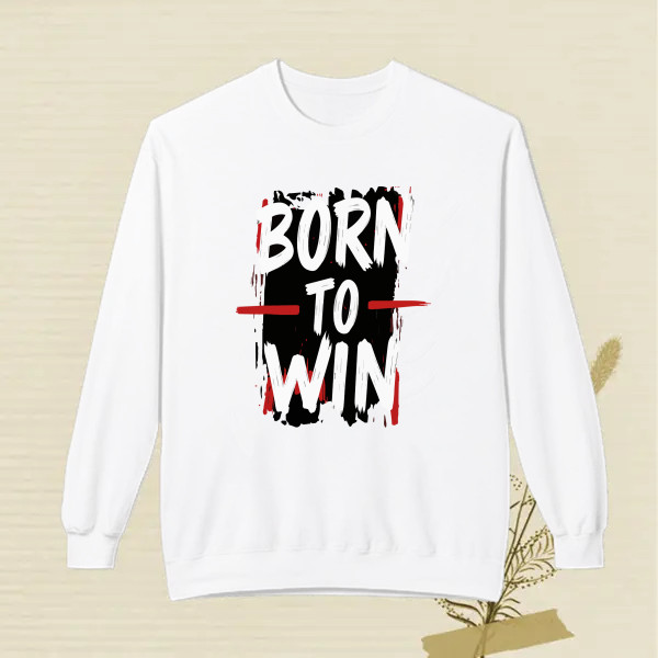 BORN TO WIN