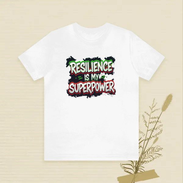 RESILIENCE IS MY SUPER POWER
