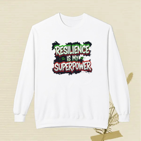 RESILIENCE IS MY SUPER POWER