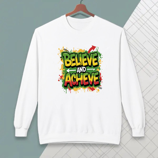 BELIEVE AND ACHIEVE