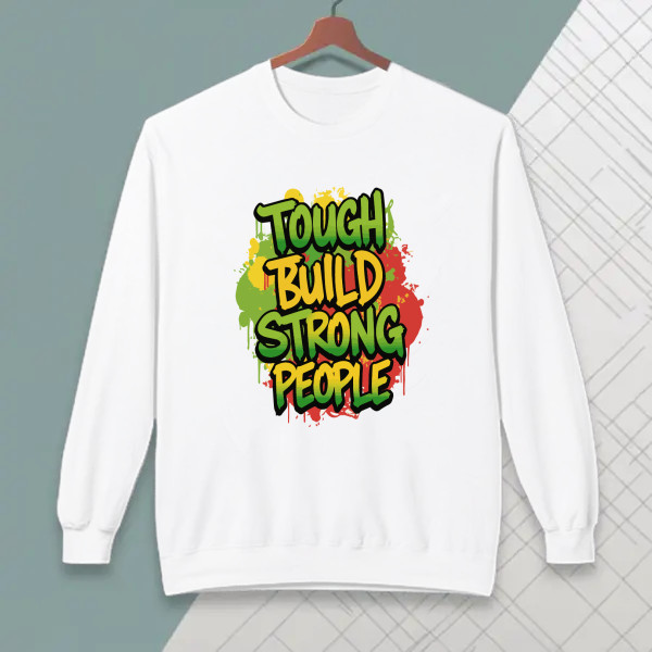 TOUGH BUILD STRONG PEOPLE