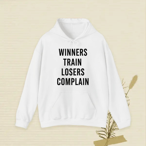 WINNERS TRAIN LOSERS COMPLAIN