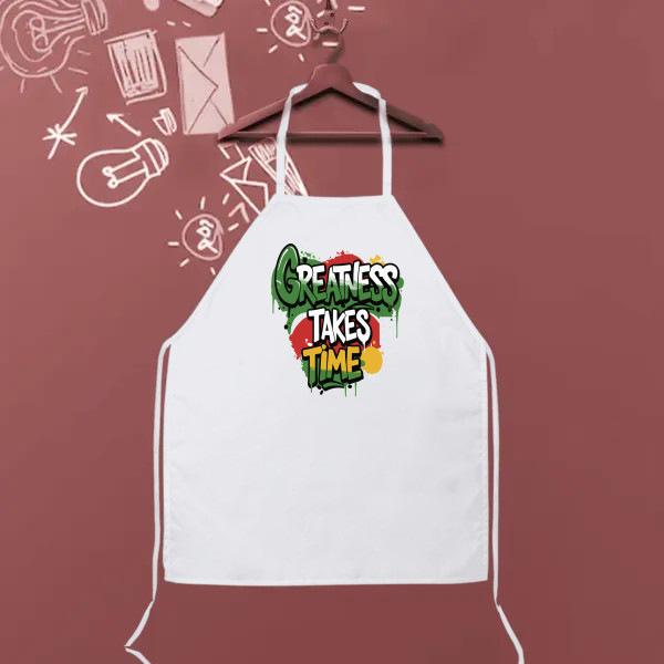 GREATNESS TAKES TIME