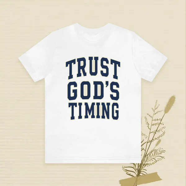 TRUST GOD'S TIMING