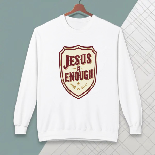JESUS IS ENOUGH