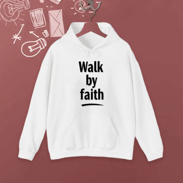 WALK BY FAITH