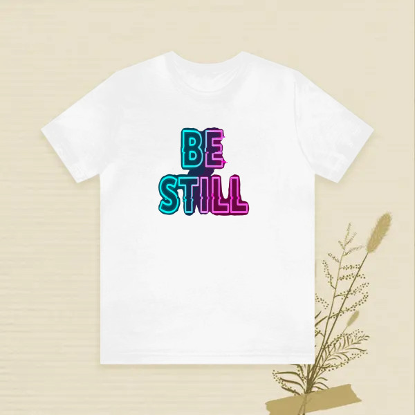 BE STILL