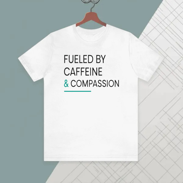Fueled by Caffeine & Compassion