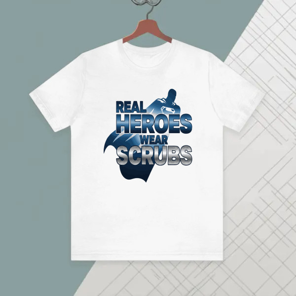 Real Heroes wear scrubs