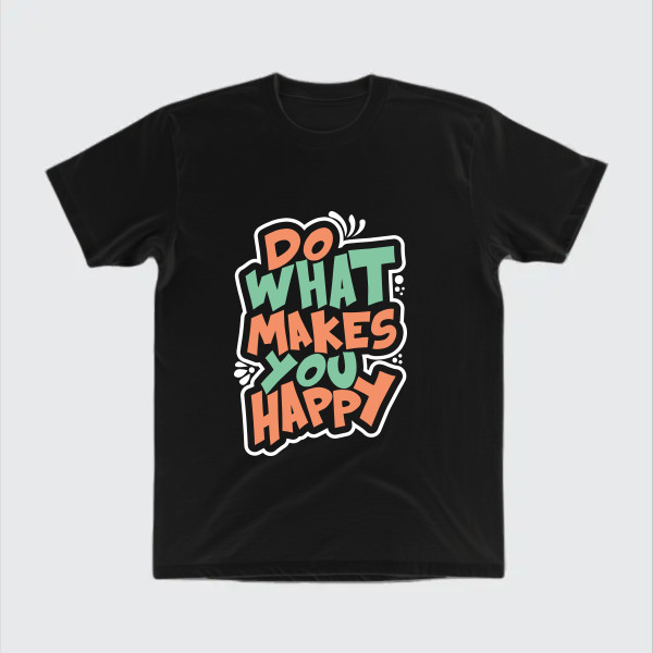 do what makes you happy