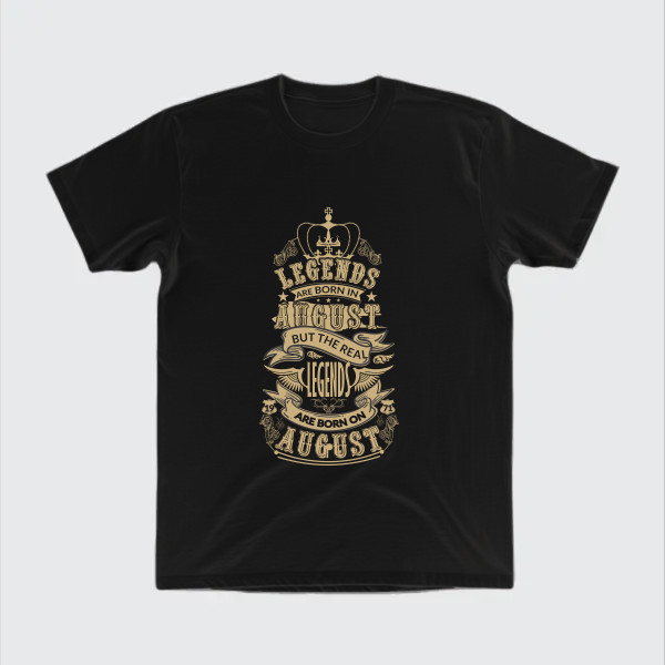 legends are born in august design