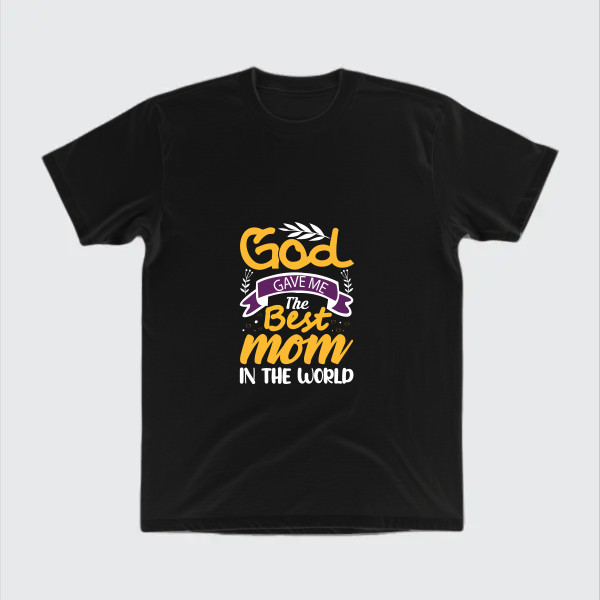 god gave us the best mom