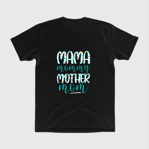 mama,mommy,mother,mom all unique