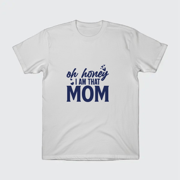 oh honey, am that mom