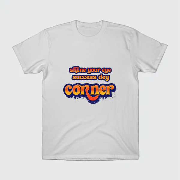 shine your eye success dey corner