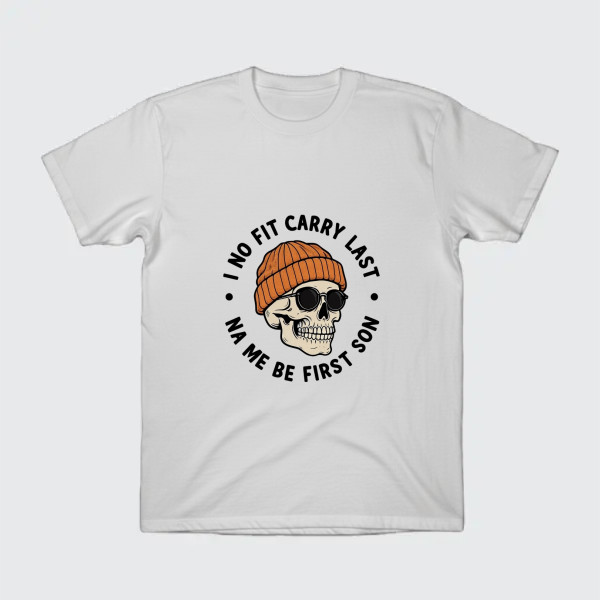 i no fit carry last na me be first son