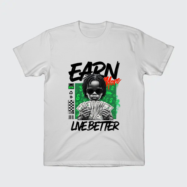 earn more live better